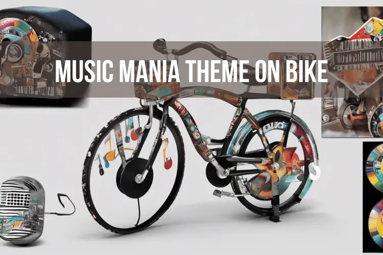 Music Mania Theme on Bike