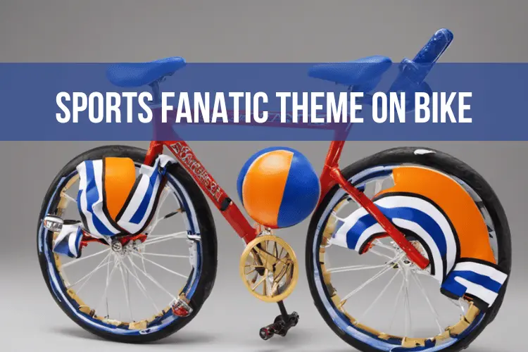 Sports fanatic theme bike