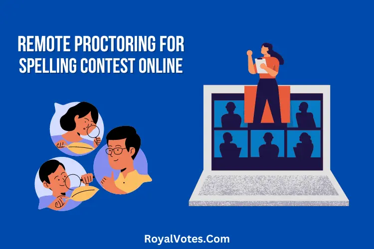 How To Do Remote Proctoring For Spelling Contest Online