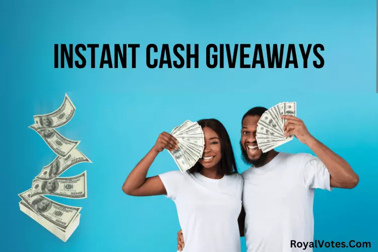 instant cash giveaways